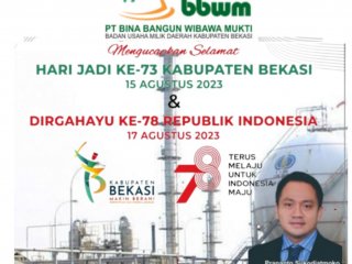 PT BBWM Mengucapkan Selamat Hari Jadi Kabupaten Bekasi ke 73 dan Dirgahayu ke 78 Republik Indonesia